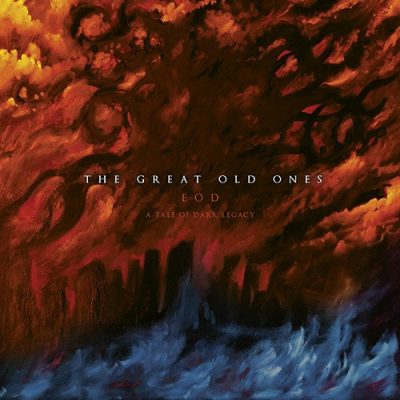 The Great Old Ones. EOD : A TALE OF DARK LEGACY // DOUBLE LP GATEFOLD