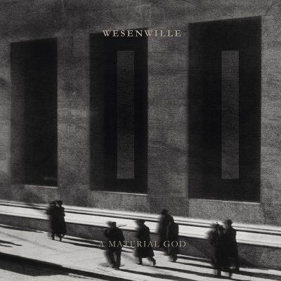 Wesenwille - II: A Material God // Double LP