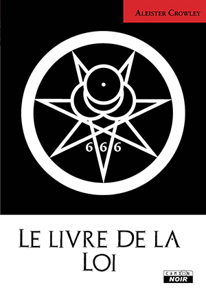 Le livre de la loi - La révélation du nouvel Éon