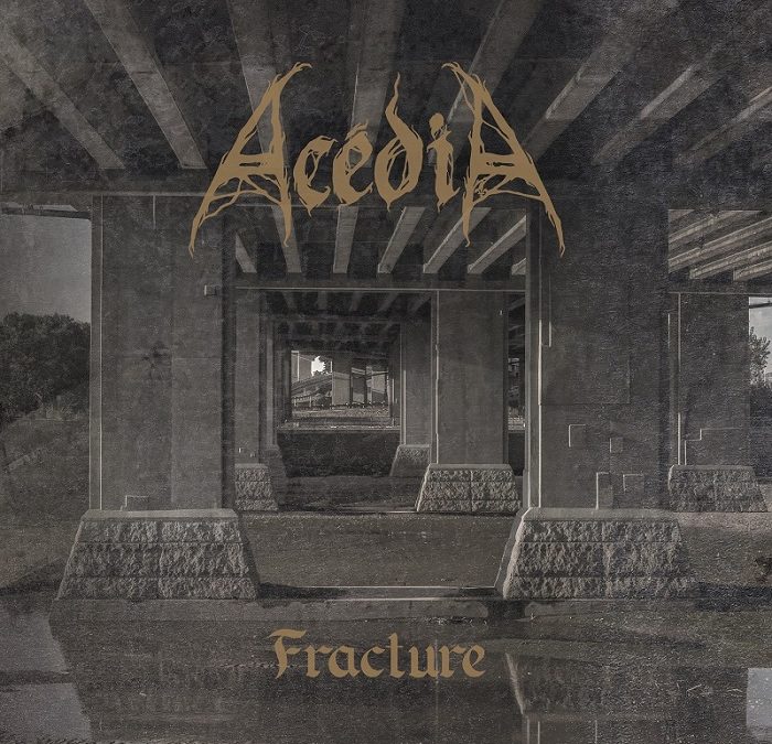 ACÉDIA – Fracture