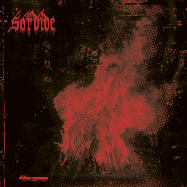 SORDIDE – Ainsi finit le jour