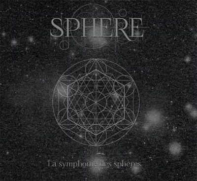 SPHERE - La symphonie des sphères // Digipack