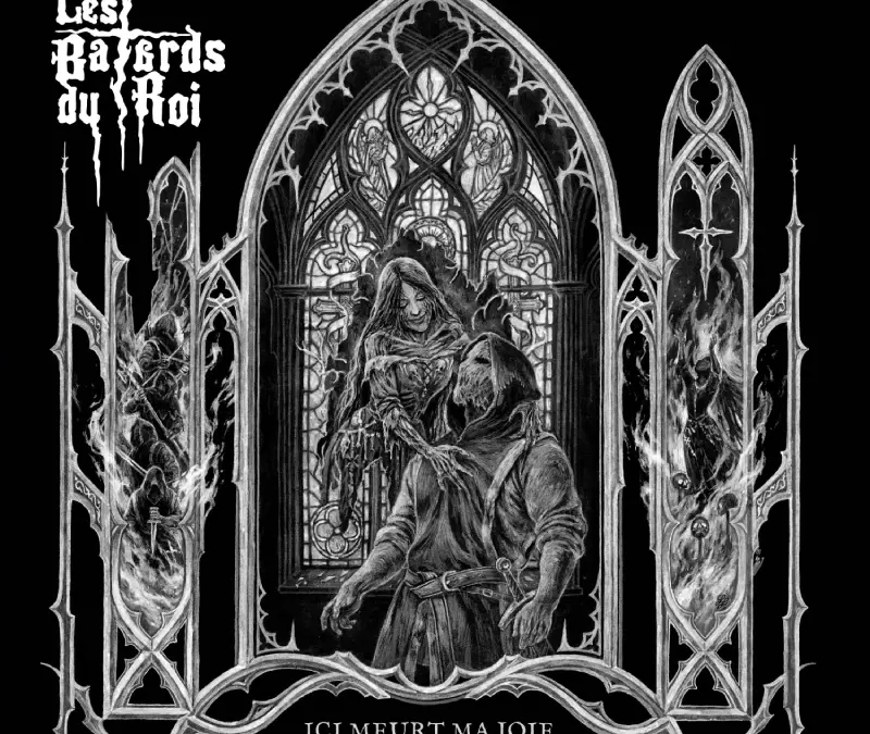 Les Bâtards Du Roi – Ici Meurt ma Joie